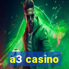 a3 casino