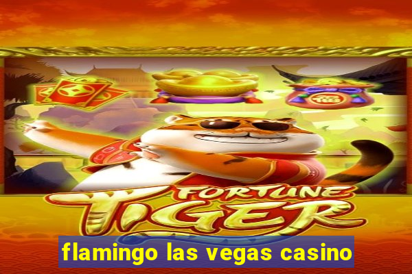 flamingo las vegas casino