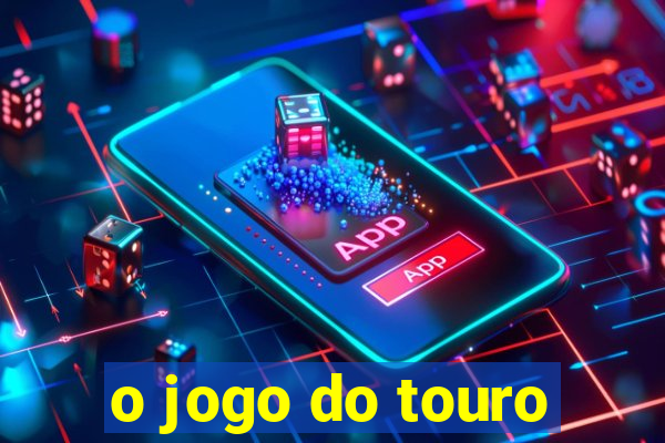 o jogo do touro