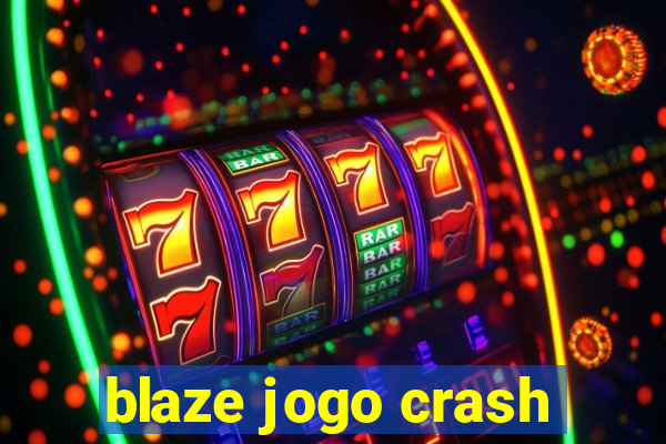 blaze jogo crash