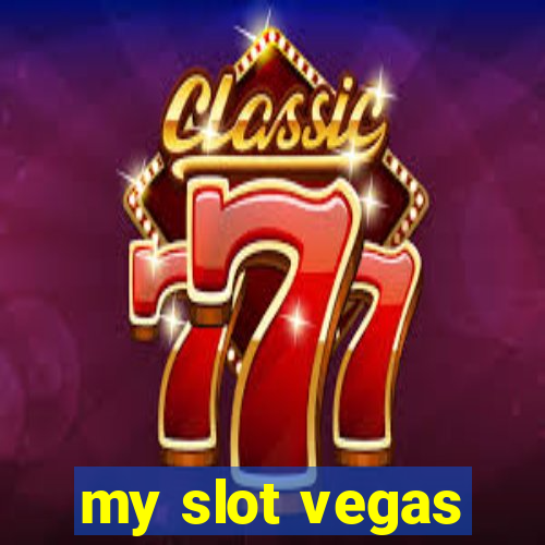 my slot vegas