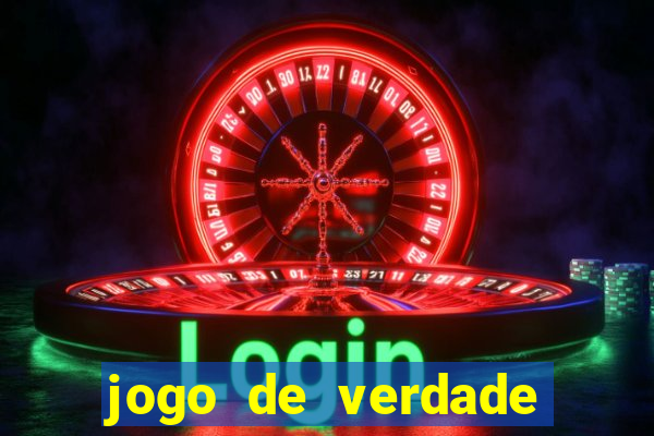 jogo de verdade para ganhar dinheiro