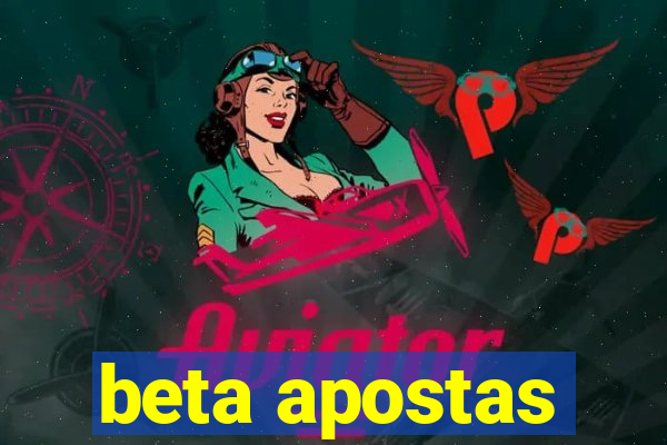 beta apostas