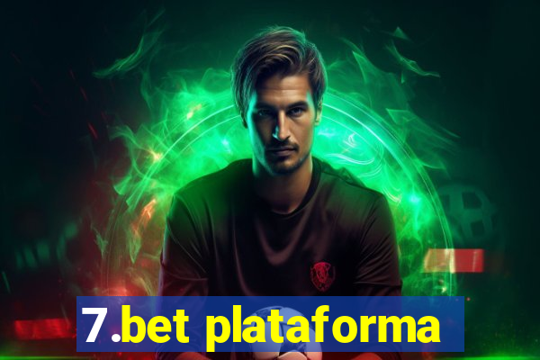 7.bet plataforma