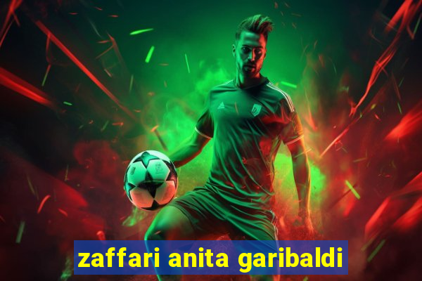 zaffari anita garibaldi