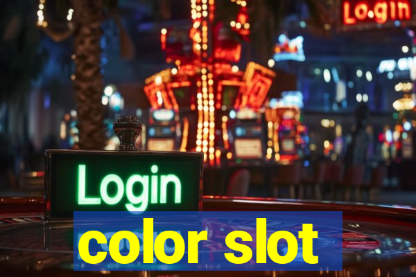 color slot