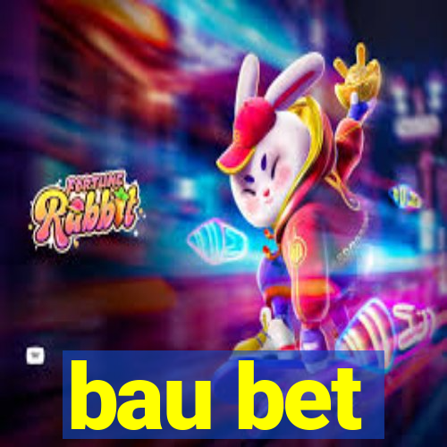 bau bet