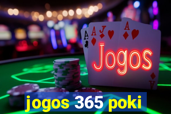 jogos 365 poki