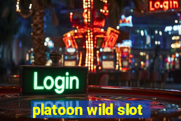 platoon wild slot