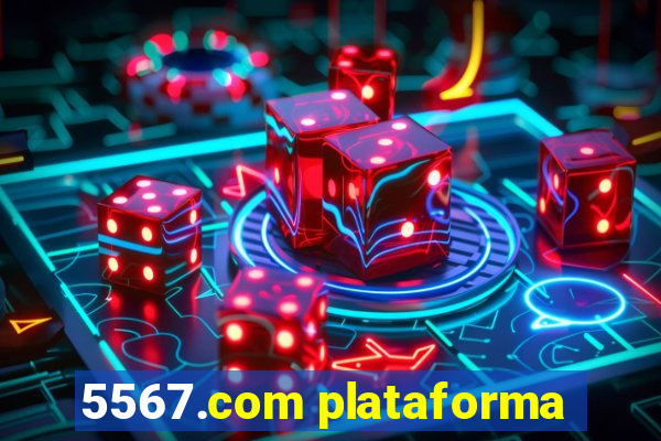 5567.com plataforma