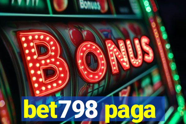 bet798 paga