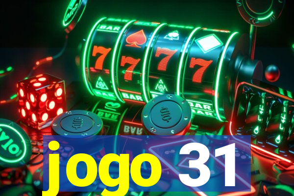 jogo 31