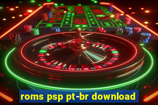 roms psp pt-br download