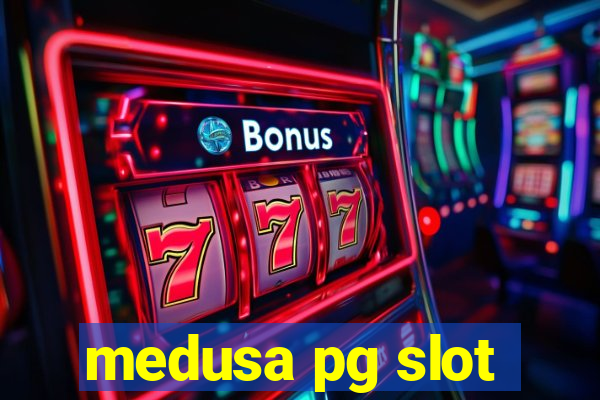 medusa pg slot