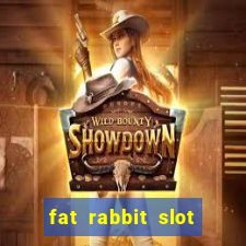 fat rabbit slot free play