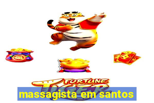 massagista em santos