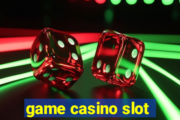 game casino slot