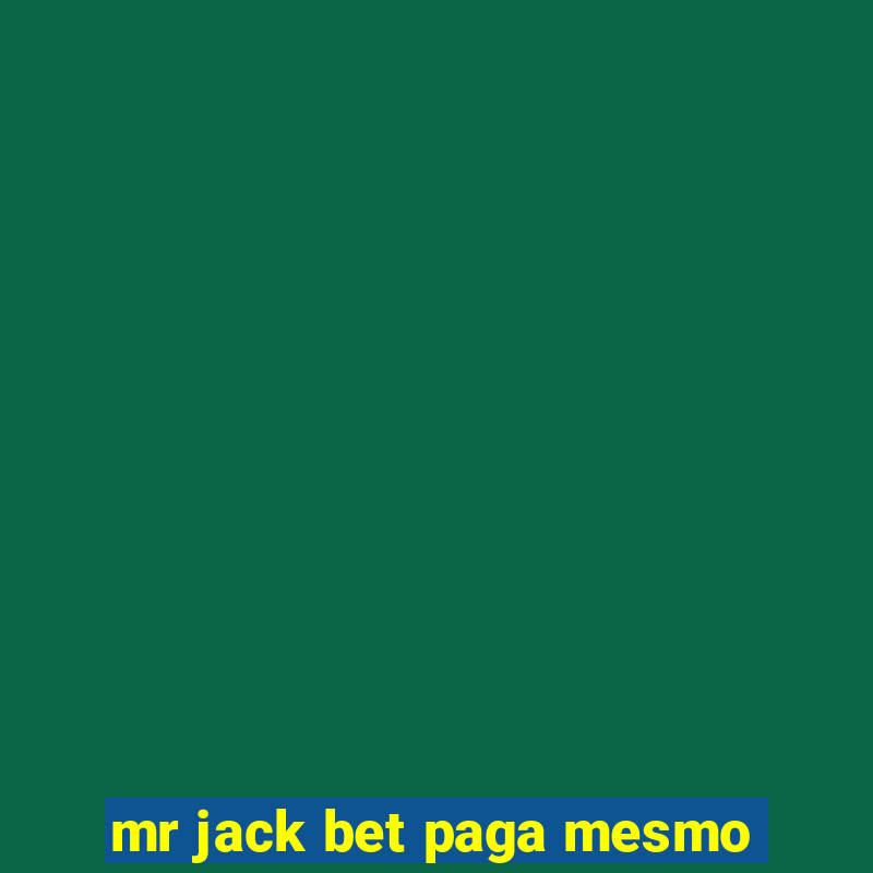 mr jack bet paga mesmo