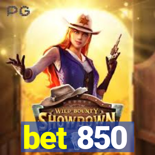 bet 850