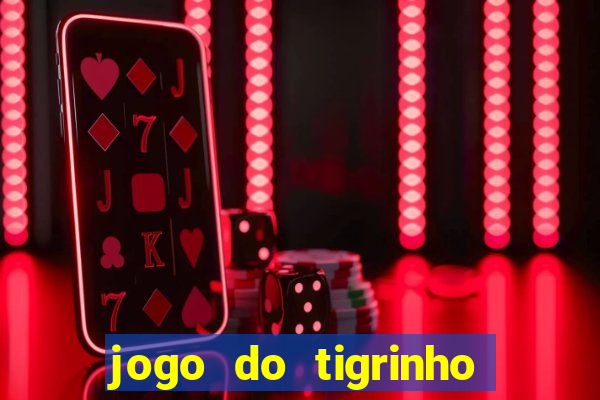 jogo do tigrinho aposta 5 reais