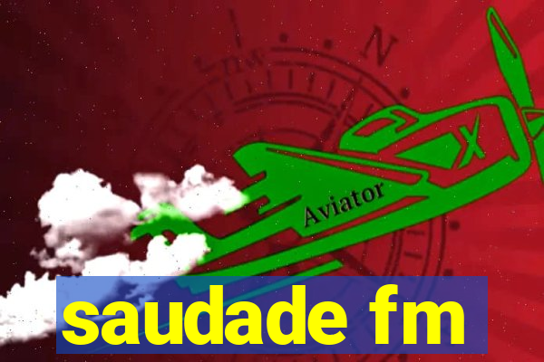 saudade fm