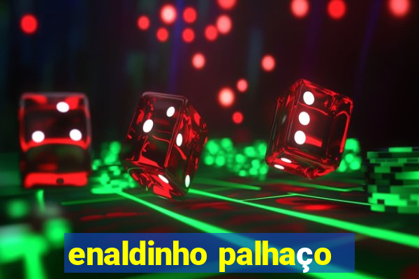 enaldinho palhaço