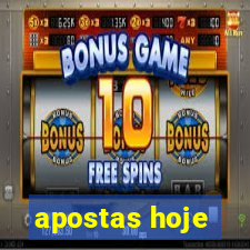 apostas hoje