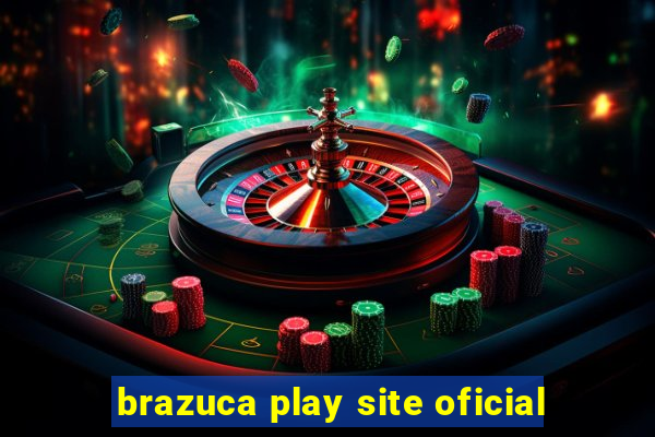 brazuca play site oficial