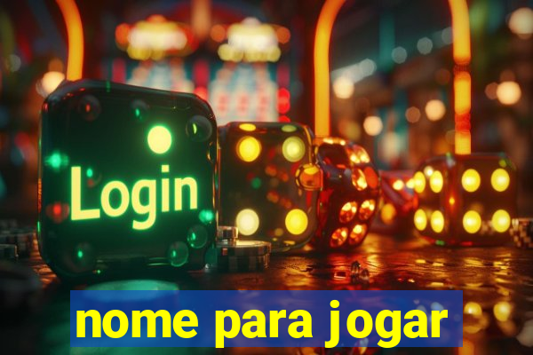 nome para jogar