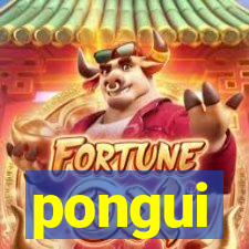 pongui