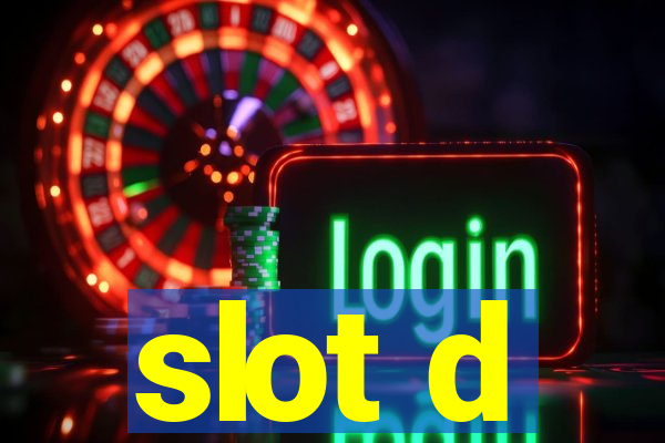 slot d