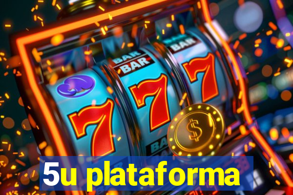 5u plataforma