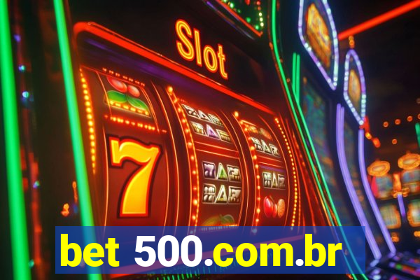 bet 500.com.br