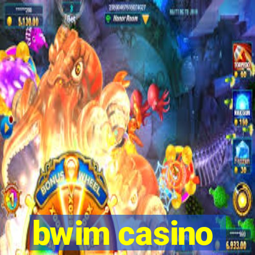 bwim casino