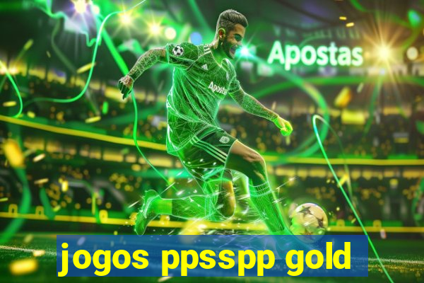 jogos ppsspp gold