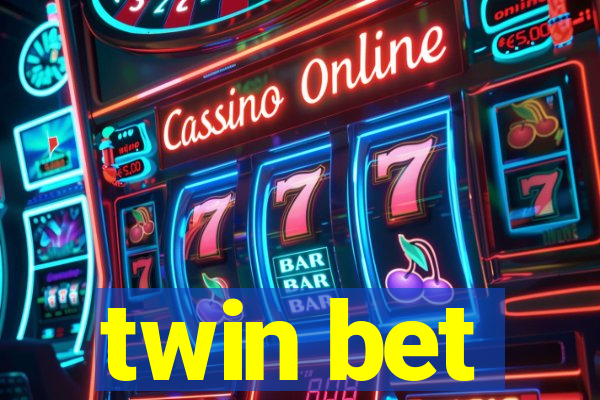 twin bet