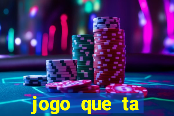 jogo que ta pagando sem deposito