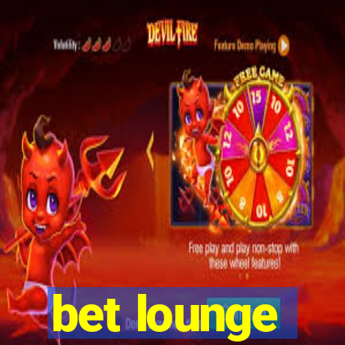 bet lounge