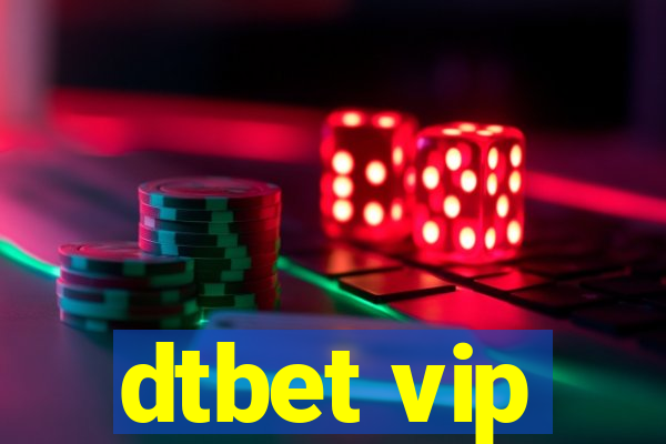 dtbet vip