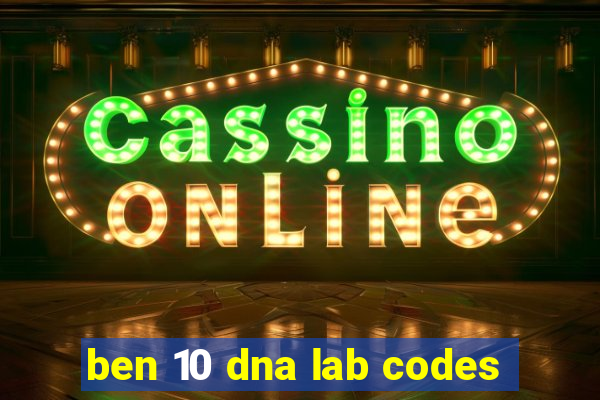 ben 10 dna lab codes