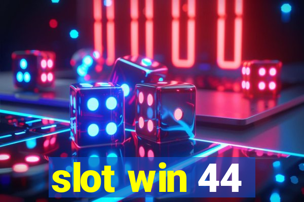 slot win 44