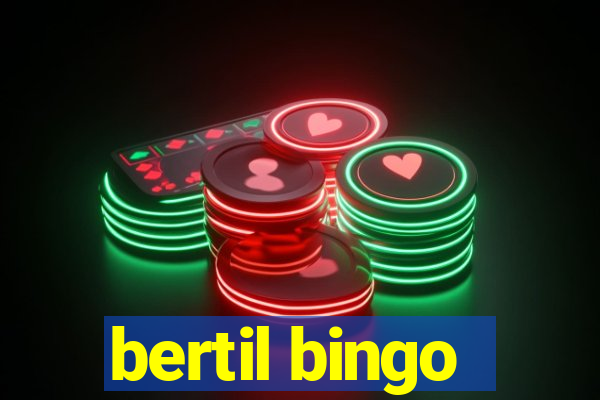 bertil bingo