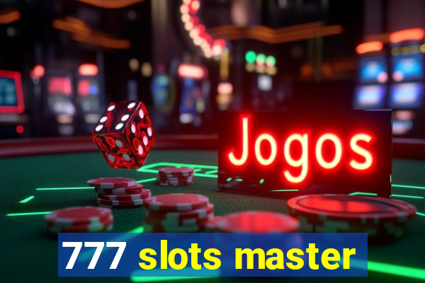 777 slots master