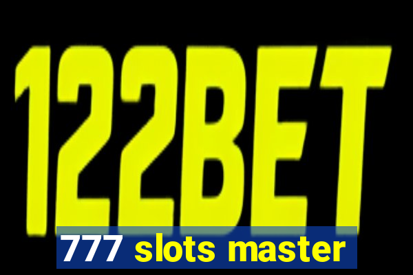 777 slots master