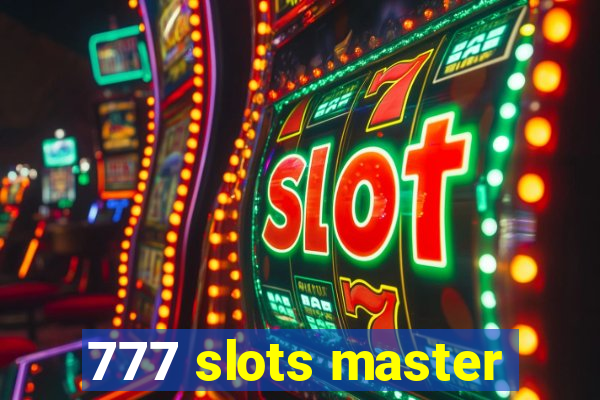 777 slots master