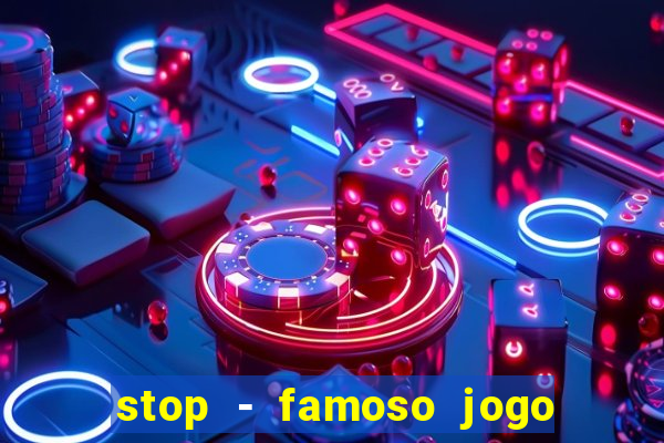 stop - famoso jogo de palavras