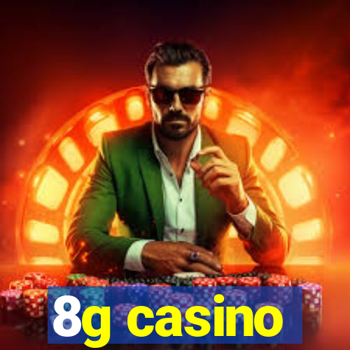 8g casino