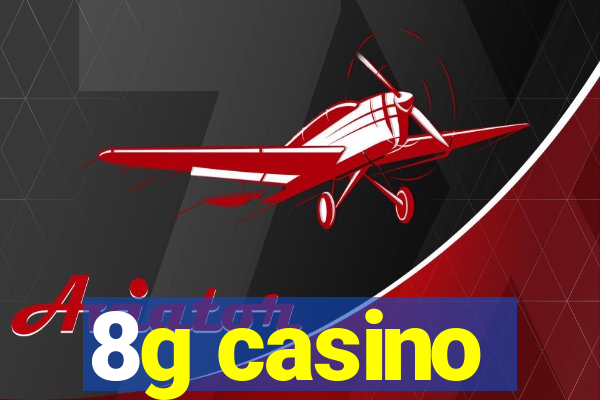 8g casino