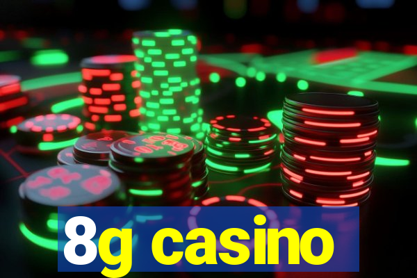 8g casino