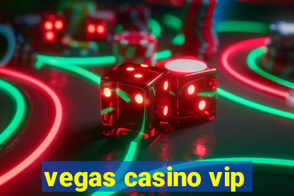 vegas casino vip